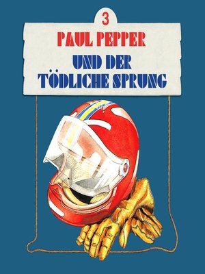 cover image of Paul Pepper, Folge 3